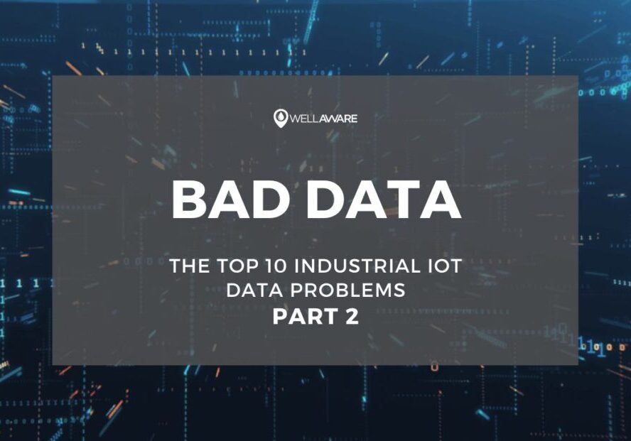 IoT Data Problems Blog Series - Bad Data Bad Data in IIoT